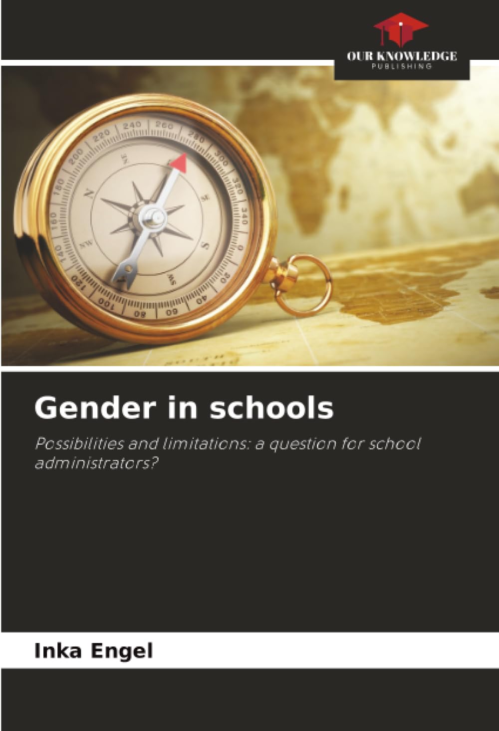 Gender in schools: Possibilities and limitations: a question for school administrators?.DE Books