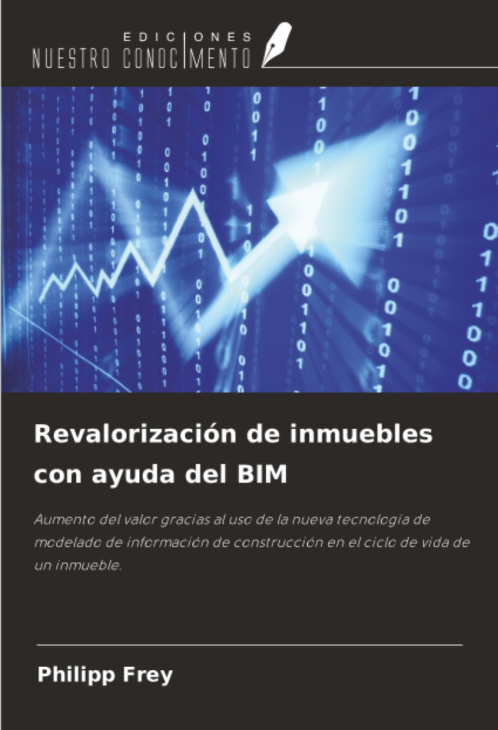 Revalorización de inmuebles con ayuda del BIM: Aumento del valor gracias al uso de la nueva tecnología de modelado de información de construcción en el ciclo de vida de un inmueble. Business, Finance & Career