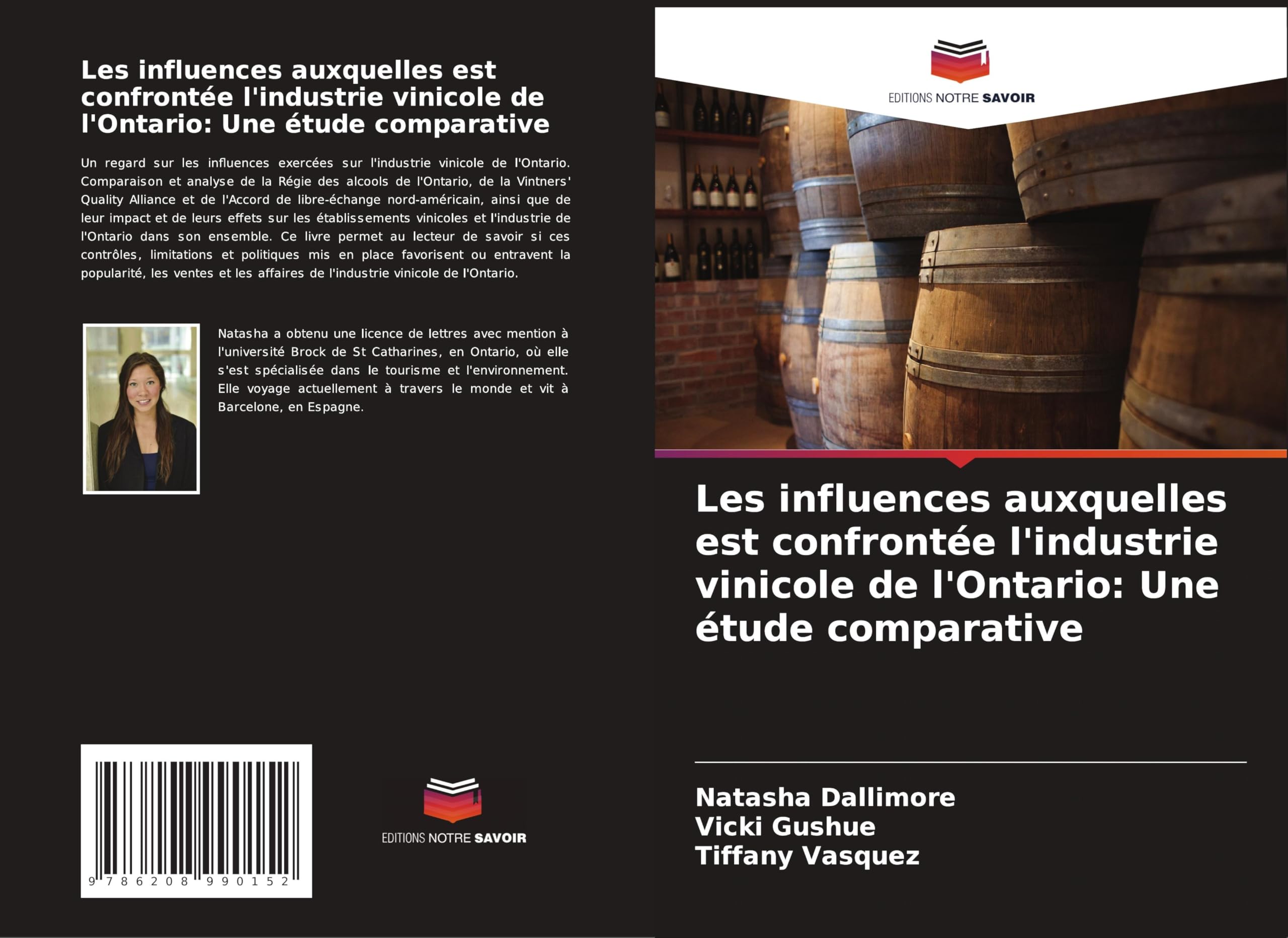 Les influences auxquelles est confrontée l'industrie vinicole de l'Ontario: Une étude comparative Books