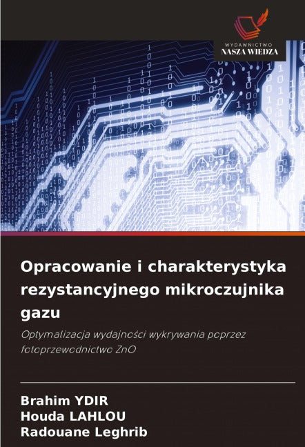 Opracowanie i charakterystyka rezystancyjnego mikroczujnika gazu Business & Technology