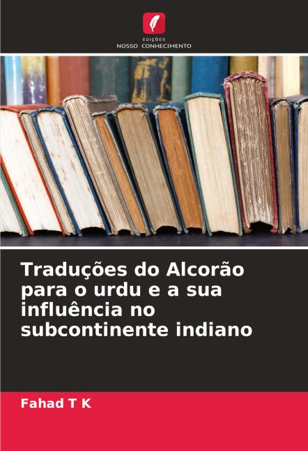 Traduções do Alcorão para o urdu e a sua influência no subcontinente indiano Religion & Esotericism
