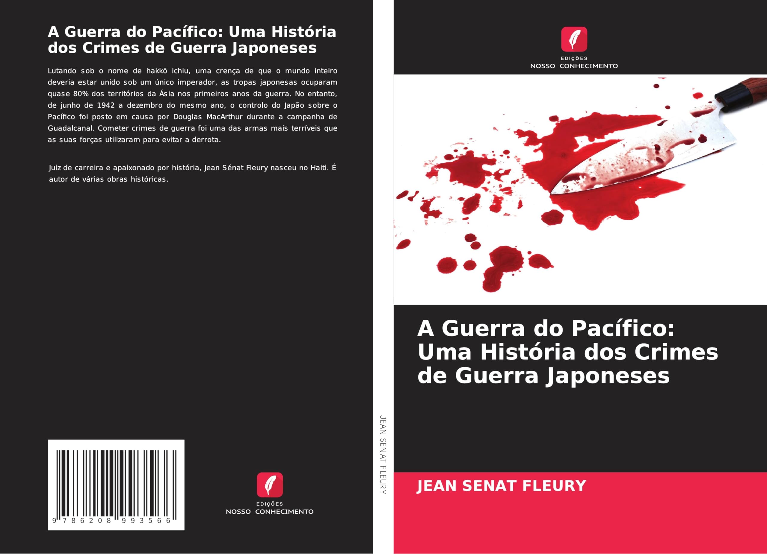 A Guerra do Pacífico: Uma História dos Crimes de Guerra Japoneses Natural Sciences