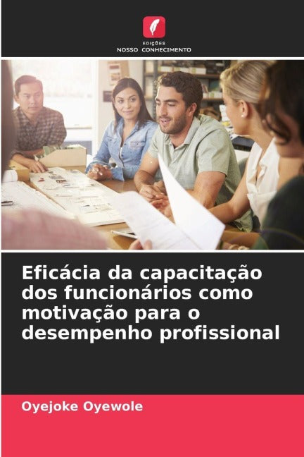 Eficácia da capacitação dos funcionários como motivação para o desempenho profissional Law