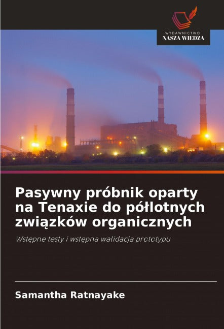 Pasywny próbnik oparty na Tenaxie do pó¿lotnych zwi¿zków organicznych Natural Sciences