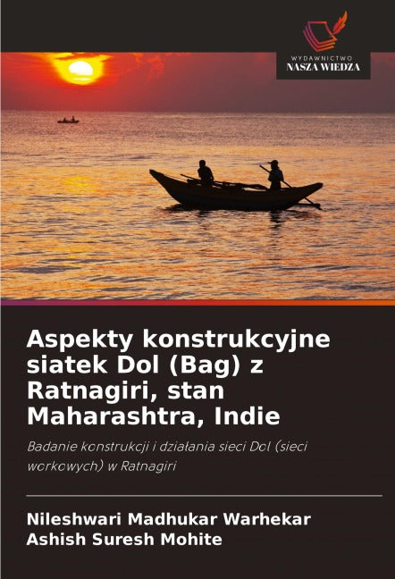 Aspekty konstrukcyjne siatek Dol (Bag) z Ratnagiri, stan Maharashtra, Indie Natural Sciences