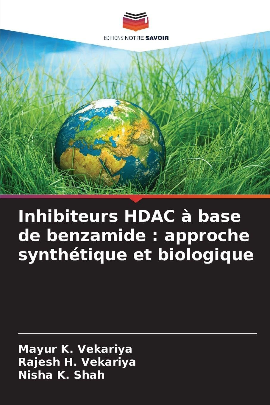 Inhibiteurs HDAC à base de benzamide : approche synthétique et biologique Natural Sciences