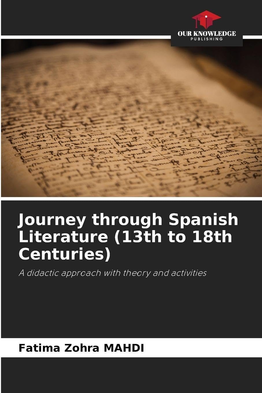 Journey through Spanish Literature (13th to 18th Centuries) Social Sciences