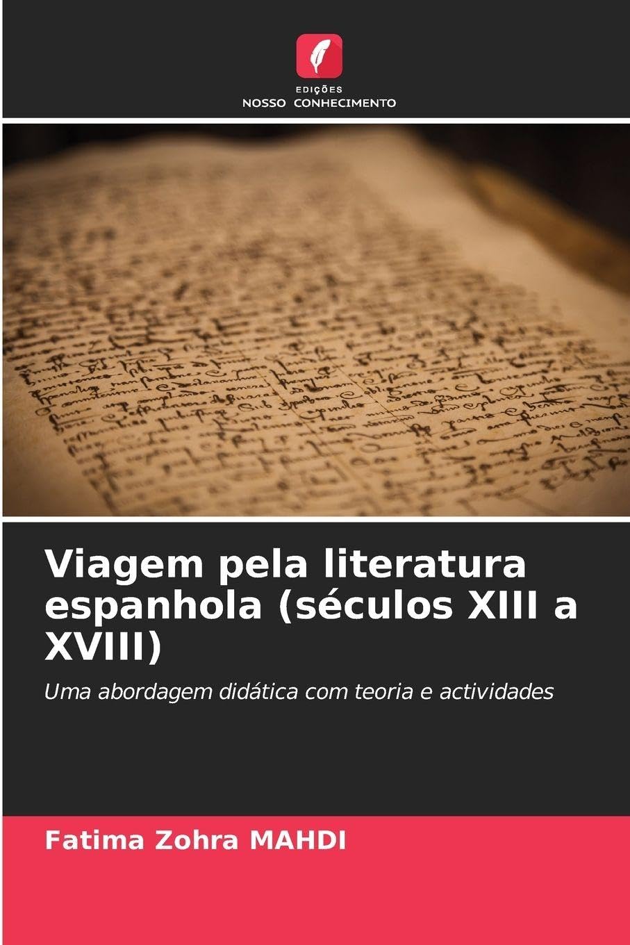 Viagem pela literatura espanhola (séculos XIII a XVIII) Social Sciences