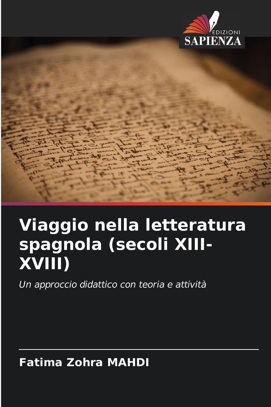 Viaggio nella letteratura spagnola (secoli XIII-XVIII) Social Sciences