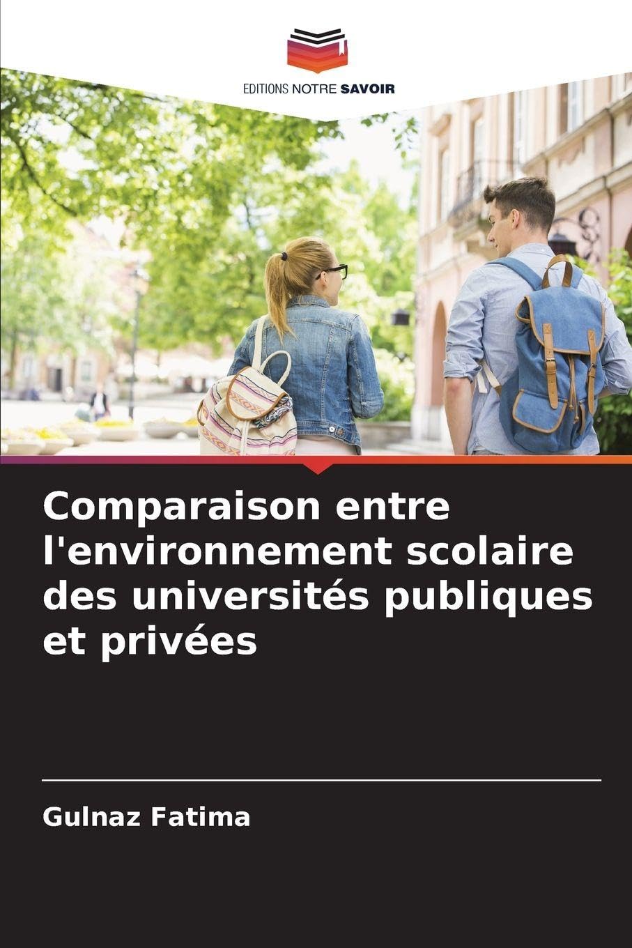 Comparaison entre l'environnement scolaire des universités publiques et privées Education & Training