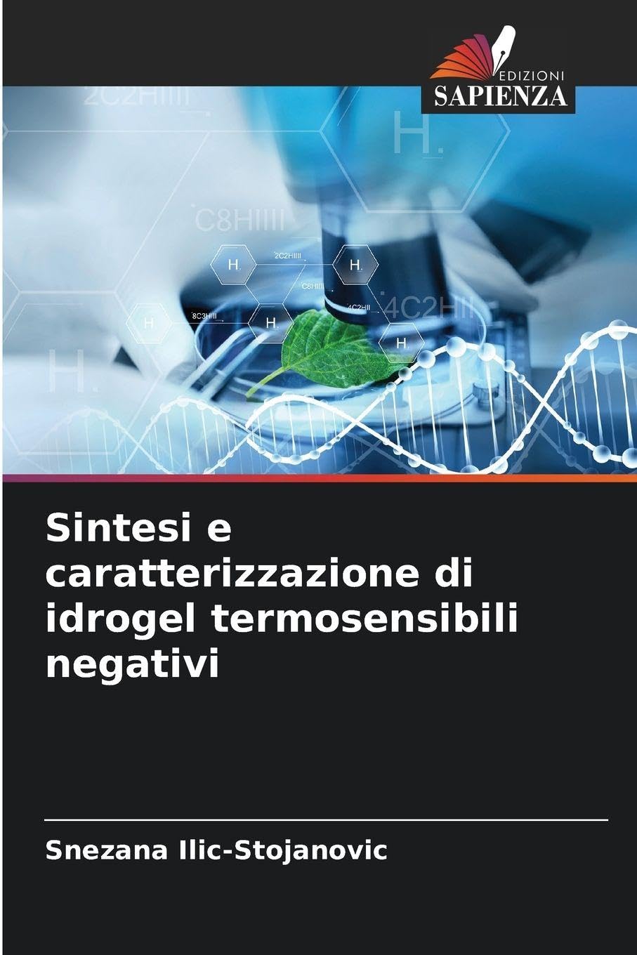 Sintesi e caratterizzazione di idrogel termosensibili negativi Natural Sciences