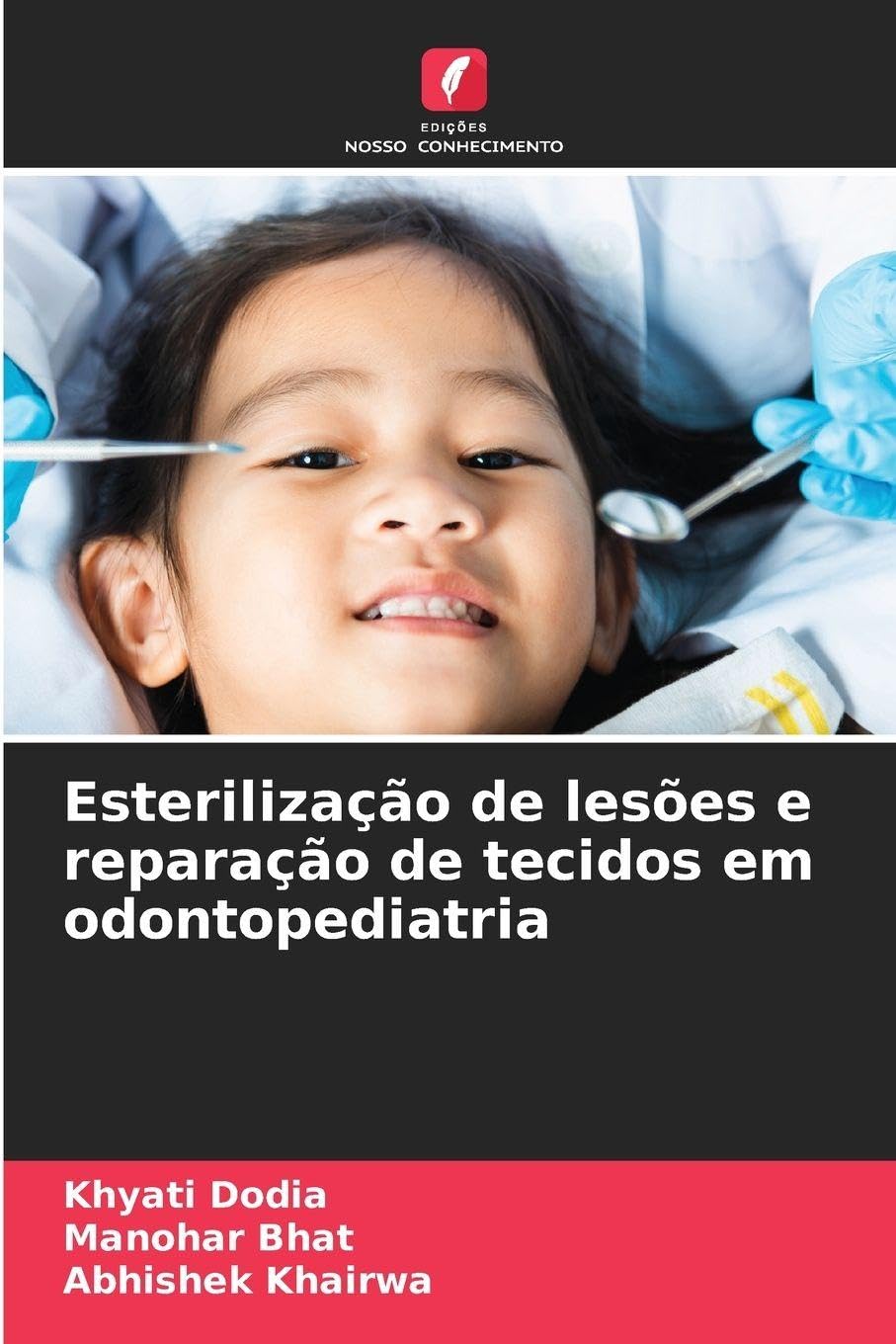 Esterilização de lesões e reparação de tecidos em odontopediatria Medicine