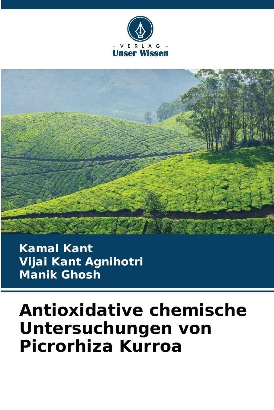 Antioxidative chemische Untersuchungen von Picrorhiza Kurroa Medicine