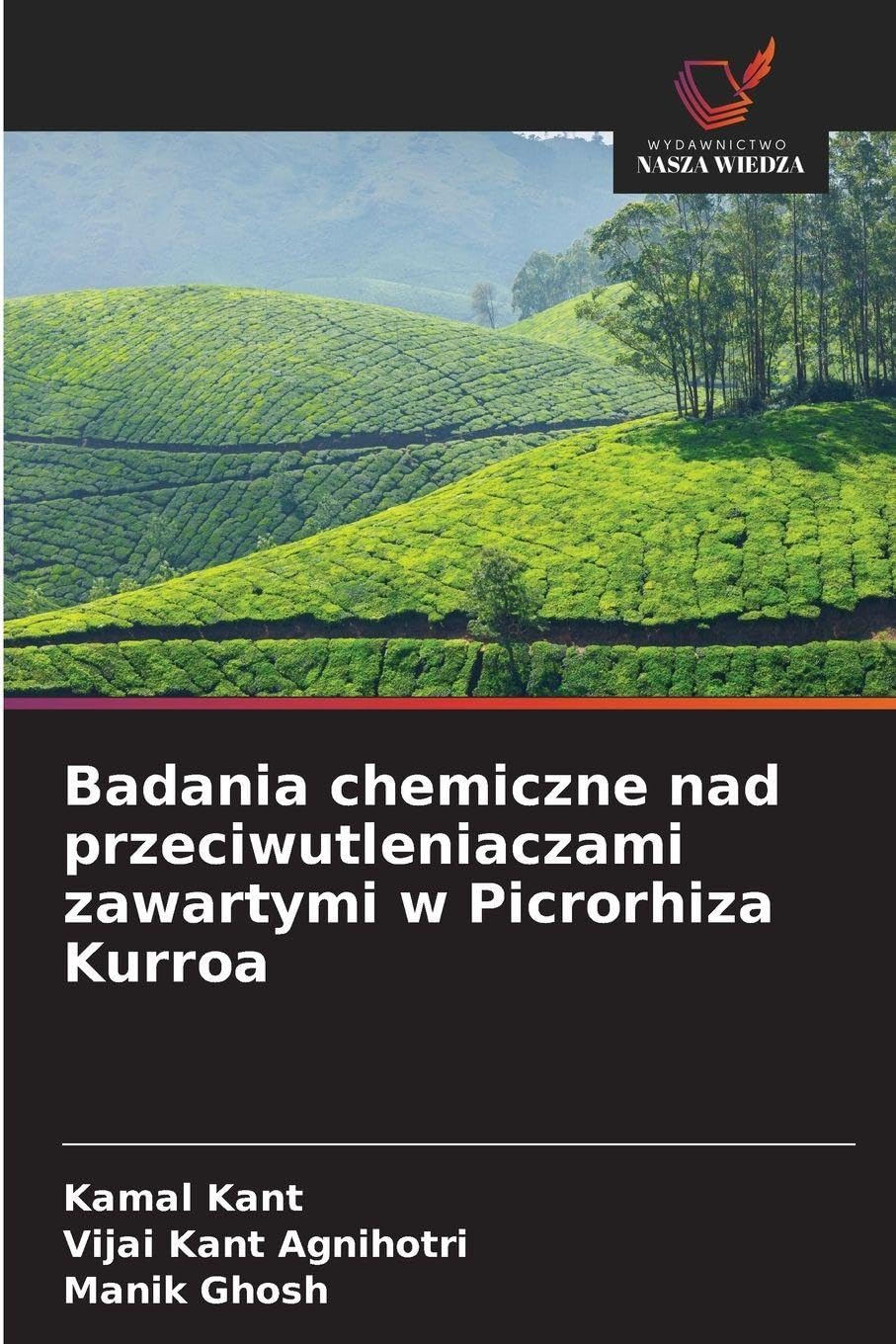 Badania chemiczne nad przeciwutleniaczami zawartymi w Picrorhiza Kurroa Medicine
