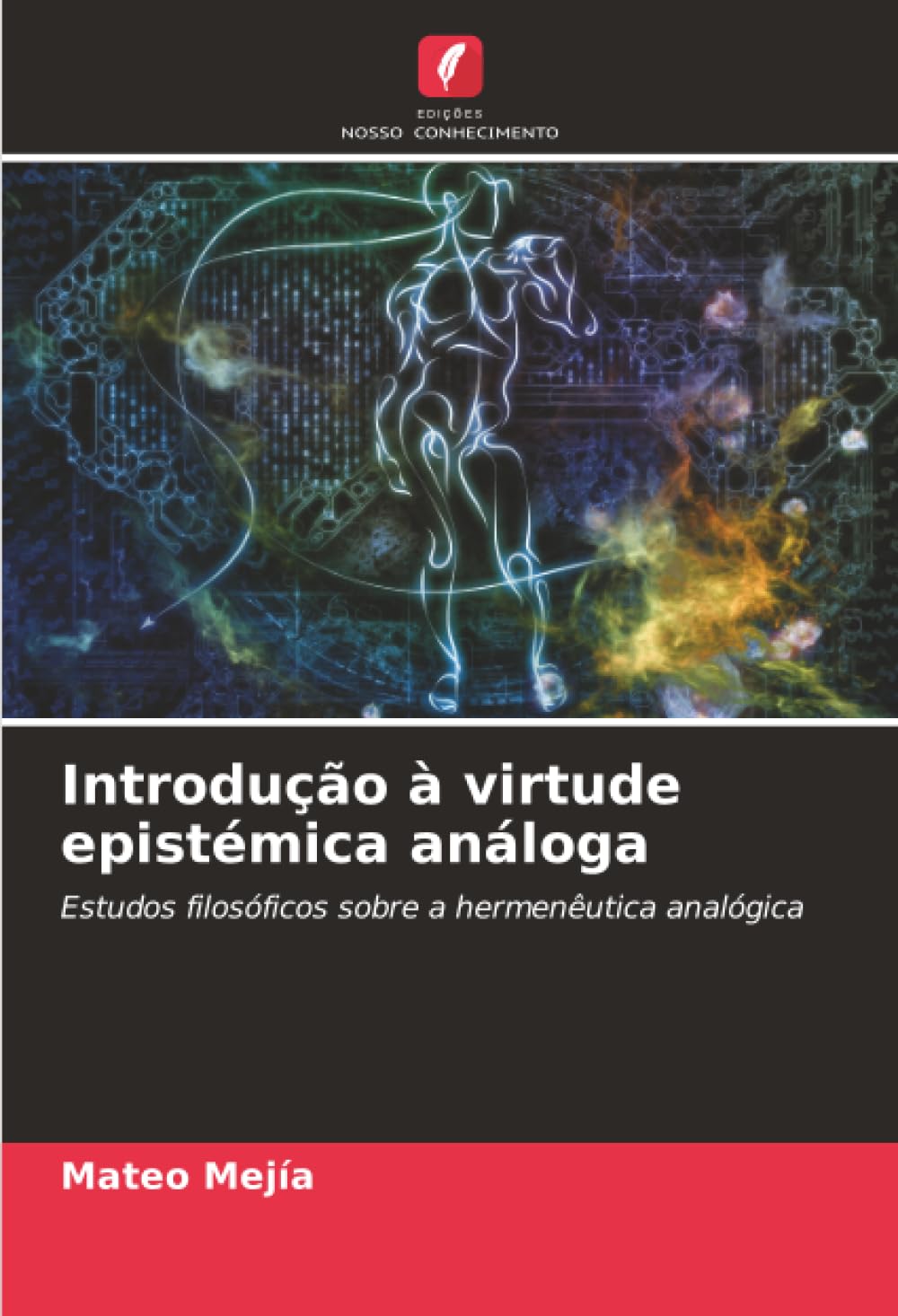 Introdução à virtude epistémica análoga Philosophy