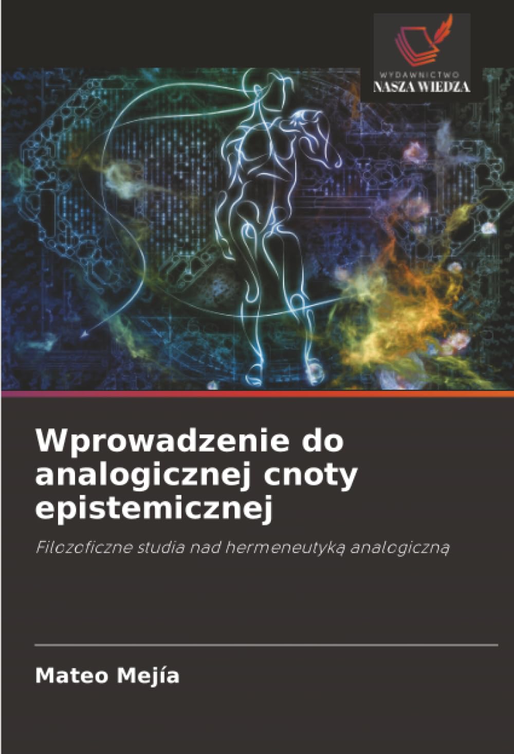Wprowadzenie do analogicznej cnoty epistemicznej Philosophy