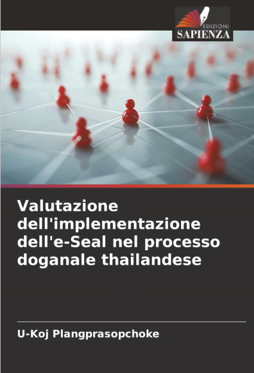 Valutazione dell'implementazione dell'e-Seal nel processo doganale thailandese Computer Science