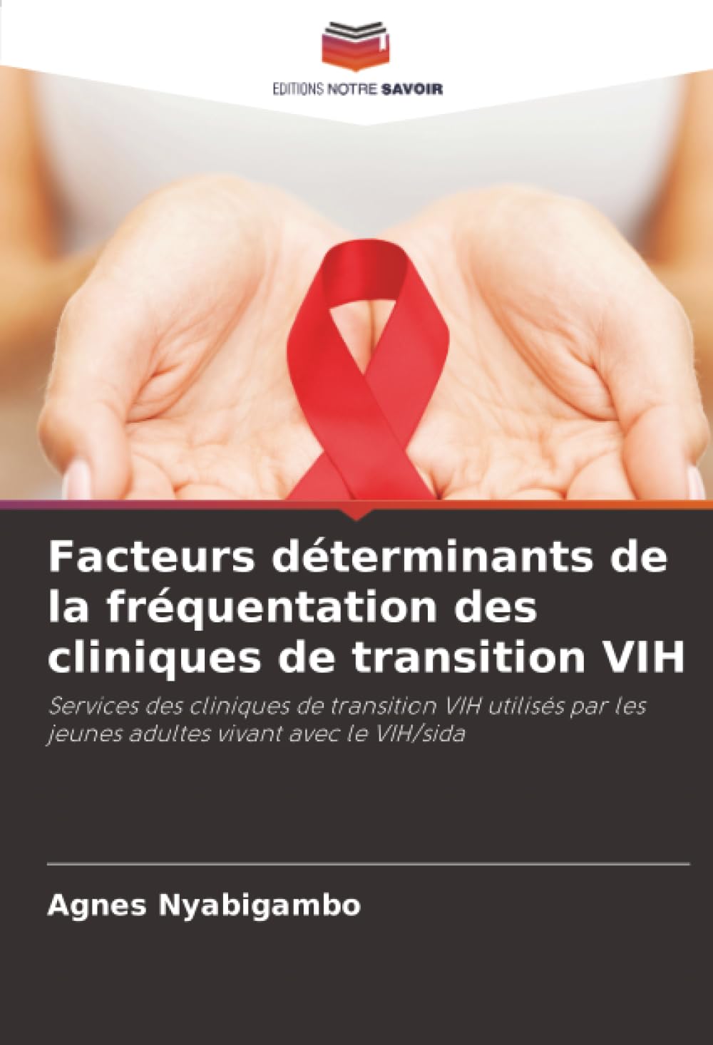 Facteurs déterminants de la fréquentation des cliniques de transition VIH Medicine