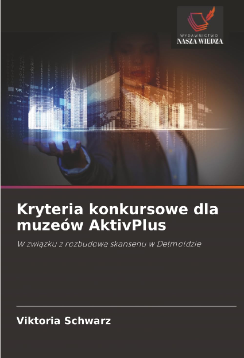 Kryteria konkursowe dla muzeów AktivPlus Architecture