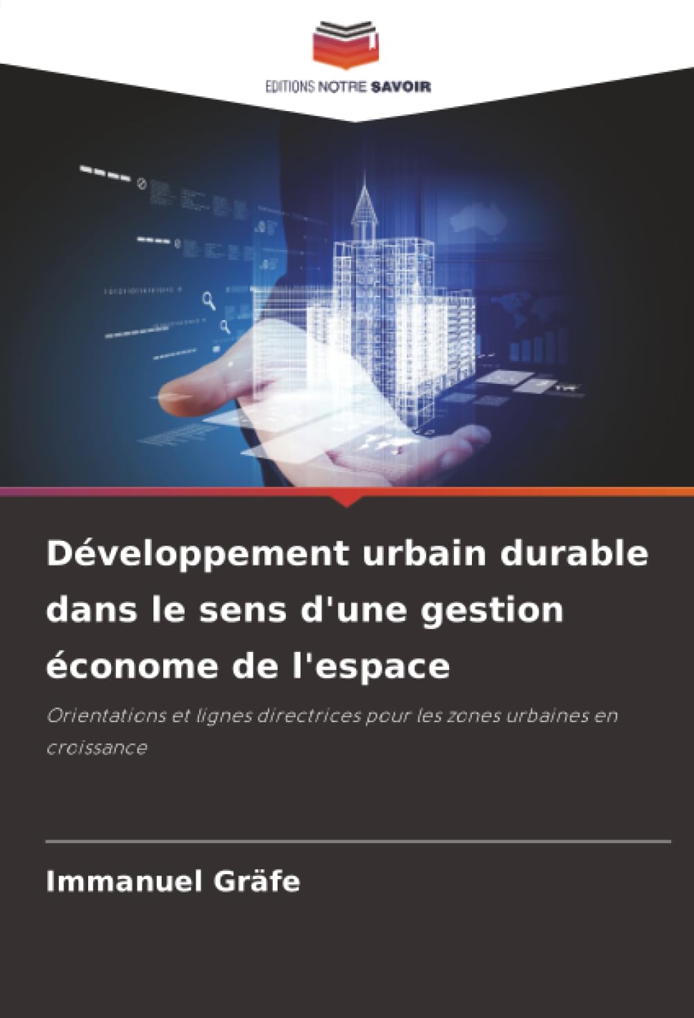 Développement urbain durable dans le sens d'une gestion économe de l'espace Business & Technology