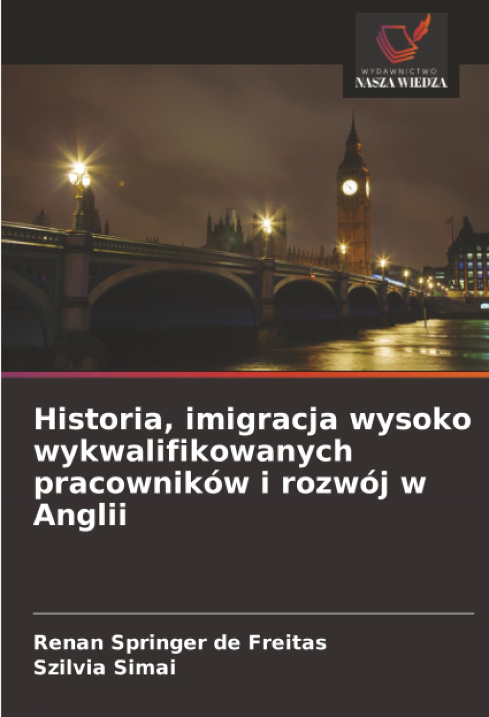 Historia, imigracja wysoko wykwalifikowanych pracowników i rozwój w Anglii Law