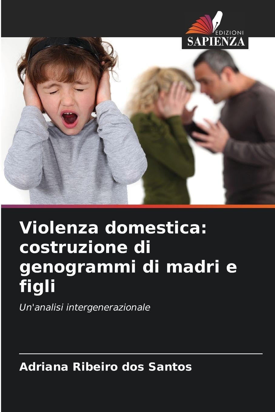 Violenza domestica: costruzione di genogrammi di madri e figli Psychology
