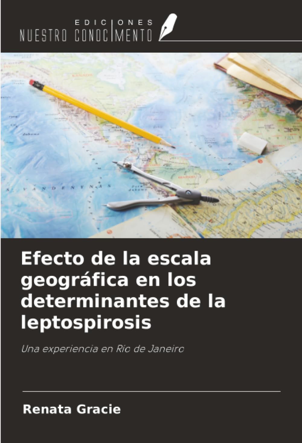 Efecto de la escala geográfica en los determinantes de la leptospirosis Business & Technology