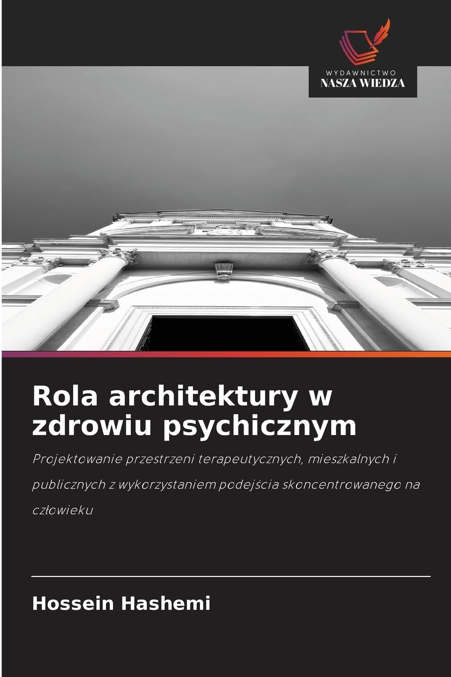 Rola architektury w zdrowiu psychicznym Architecture