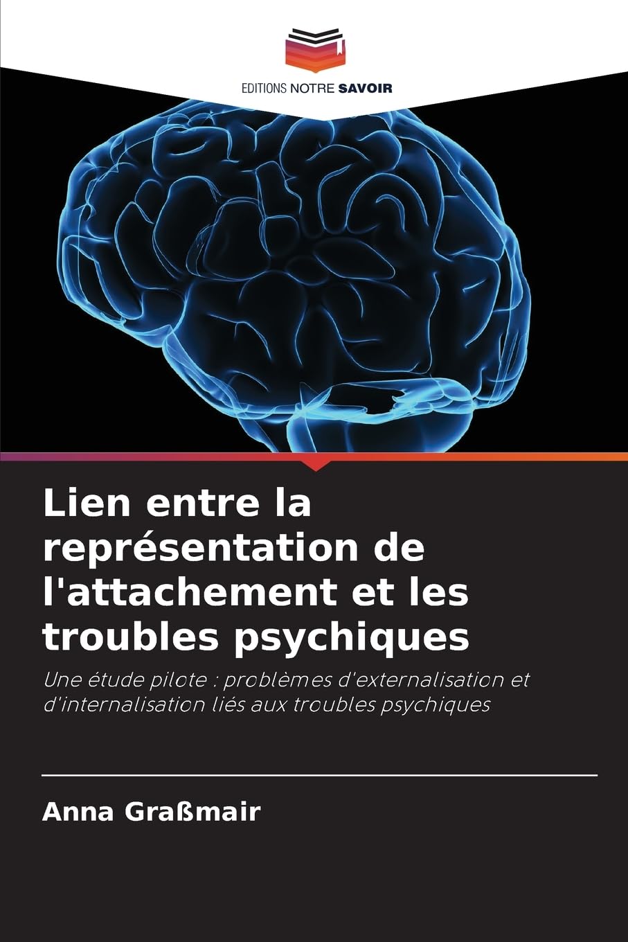 Lien entre la représentation de l'attachement et les troubles psychiques Psychology