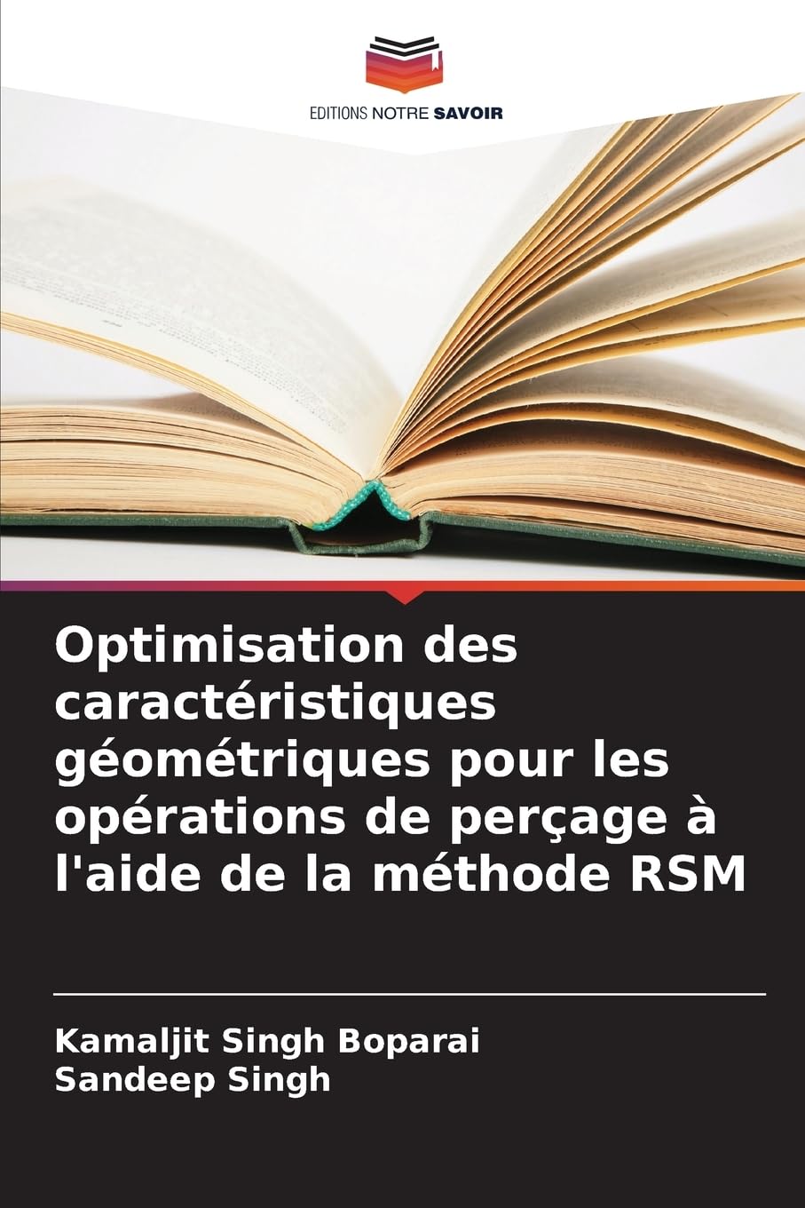 Optimisation des caractéristiques géométriques pour les opérations de perçage à l'aide de la méthode RSM Business & Technology