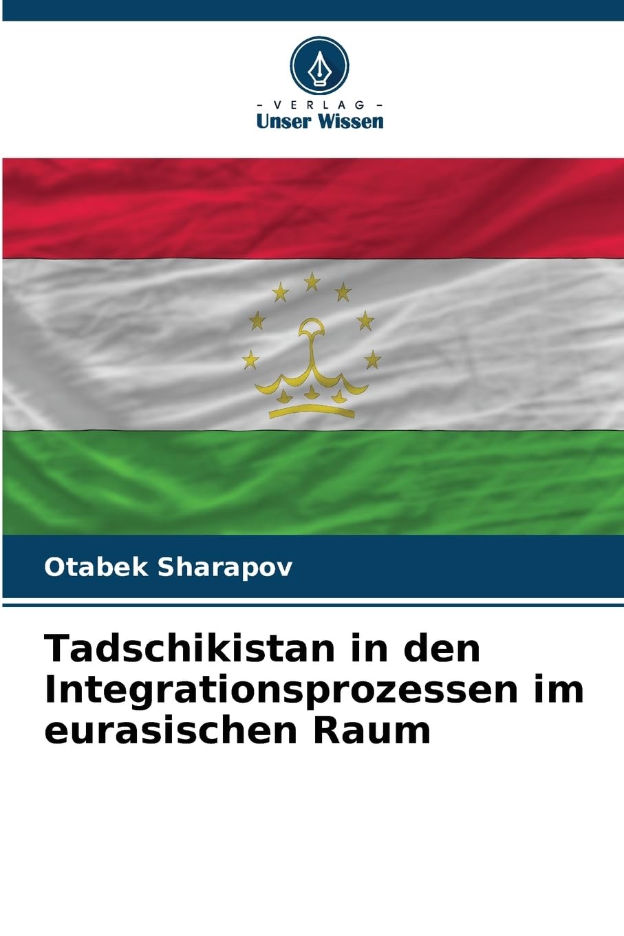 Tadschikistan in den Integrationsprozessen im eurasischen Raum Law