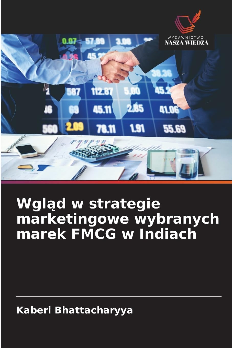 Wgl¿d w strategie marketingowe wybranych marek FMCG w Indiach Law
