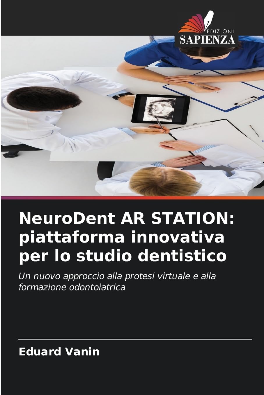 NeuroDent AR STATION: piattaforma innovativa per lo studio dentistico Leisure & Fun