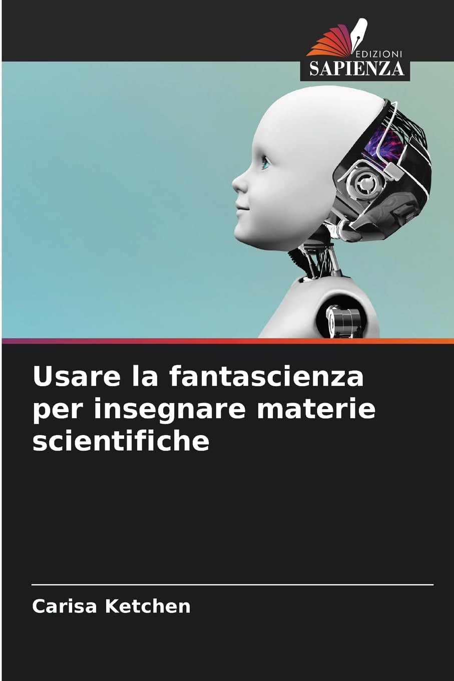 Usare la fantascienza per insegnare materie scientifiche Business, Finance & Career
