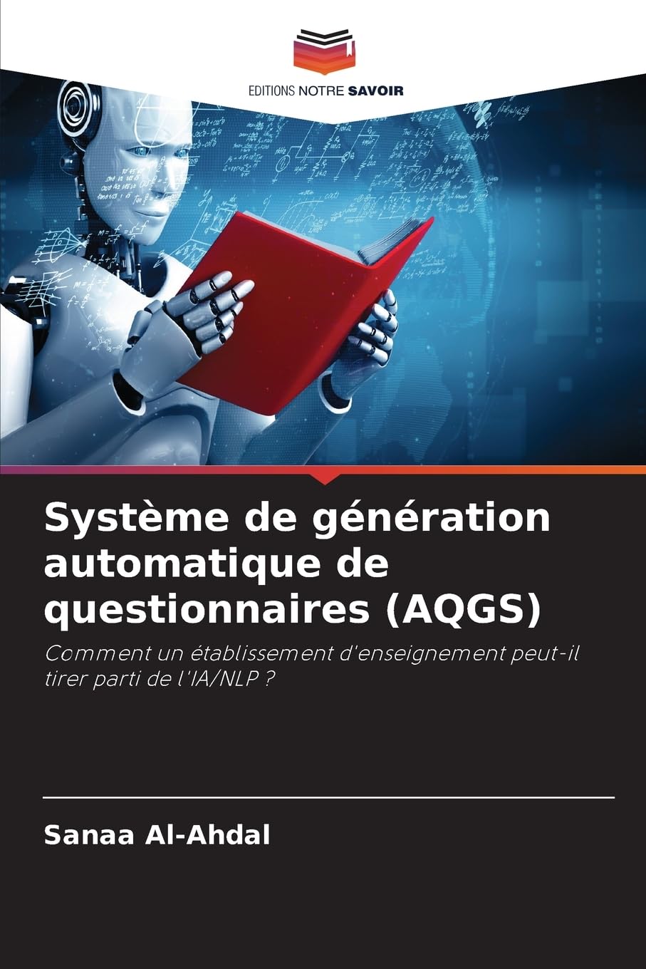 Système de génération automatique de questionnaires (AQGS): Comment un établissement d'enseignement peut-il tirer parti de l'IA/NLP ? Business & Technology