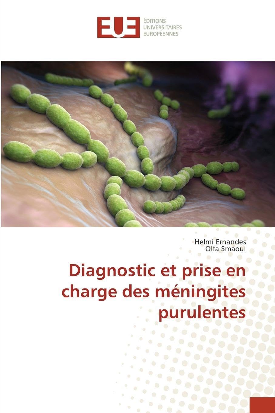 Diagnostic et prise en charge des méningites purulentes Medicine