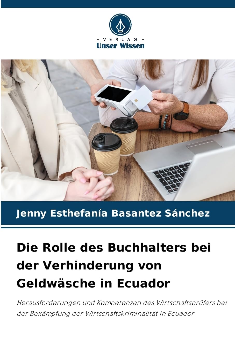 Die Rolle des Buchhalters bei der Verhinderung von Geldwäsche in Ecuador Law
