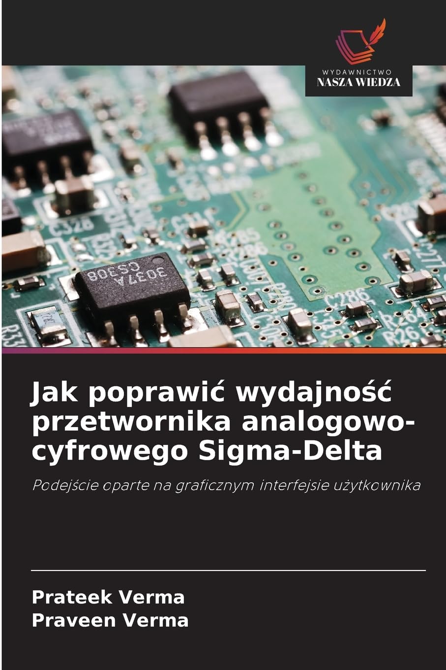 Jak poprawi¿ wydajno¿¿ przetwornika analogowo-cyfrowego Sigma-Delta Business & Technology