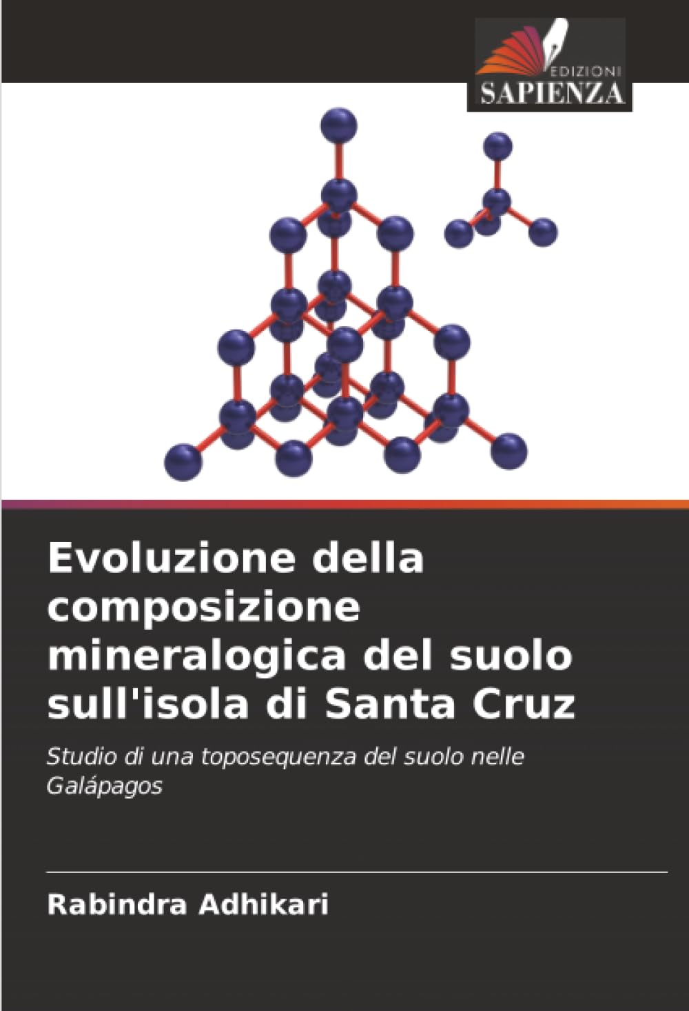 Evoluzione della composizione mineralogica del suolo sull'isola di Santa Cruz Natural Sciences