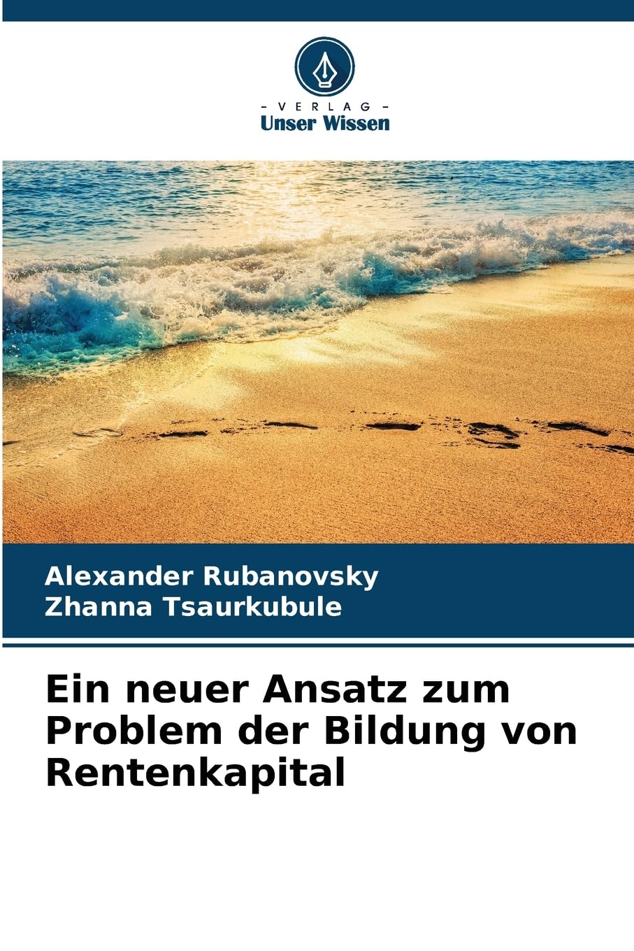 Ein neuer Ansatz zum Problem der Bildung von Rentenkapital Law