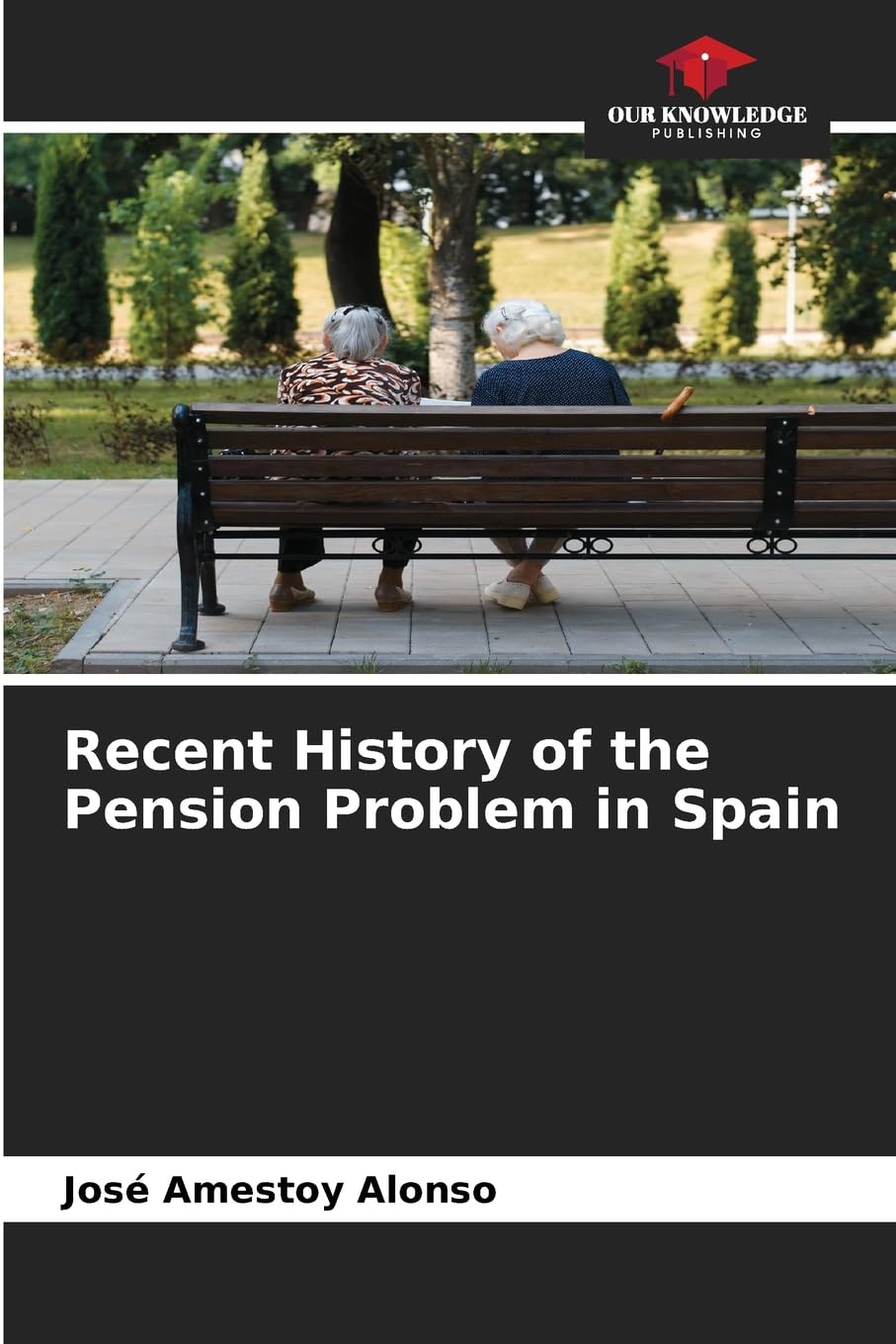 Recent History of the Pension Problem in Spain Law