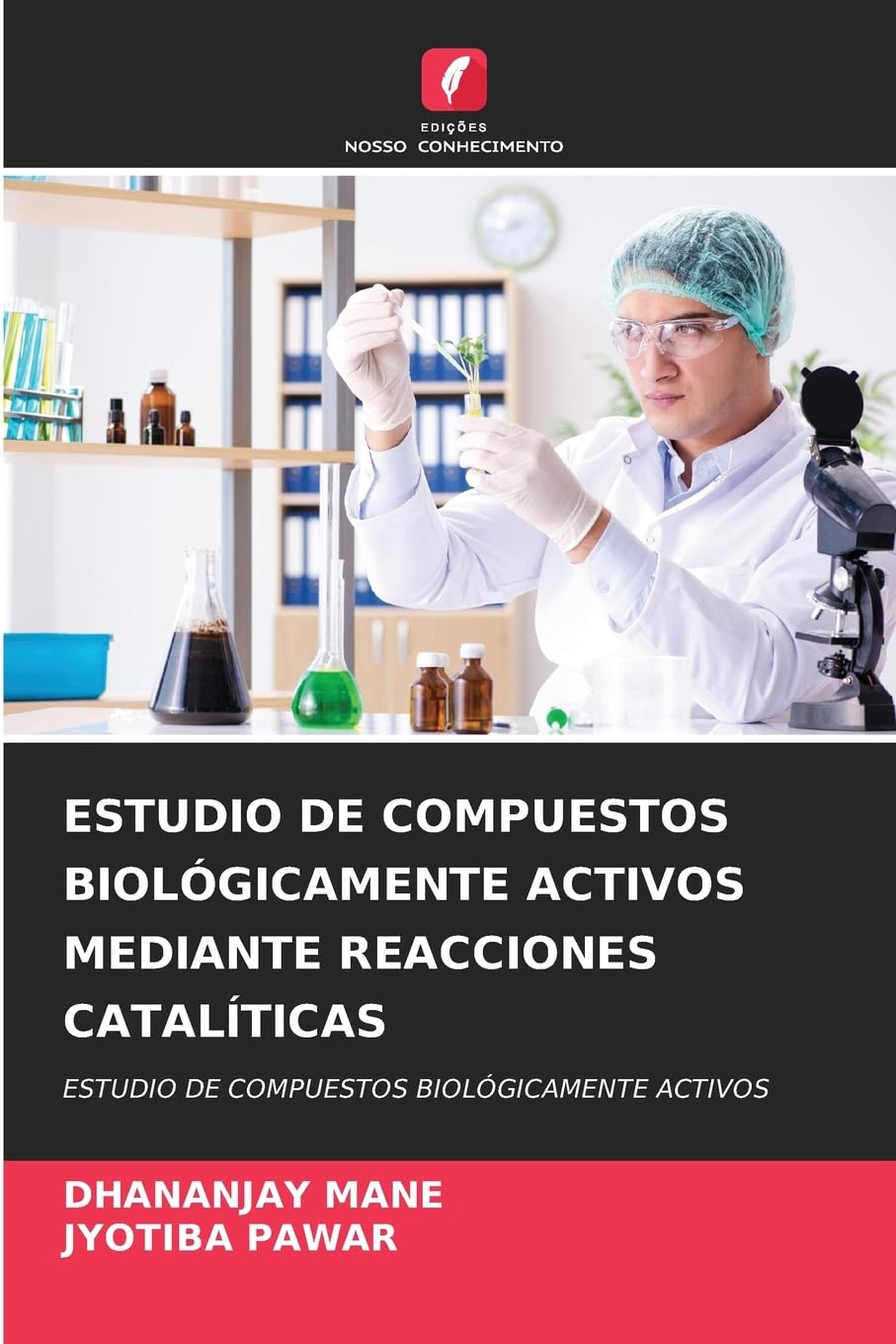 ESTUDIO DE COMPUESTOS BIOLÓGICAMENTE ACTIVOS MEDIANTE REACCIONES CATALÍTICAS Books