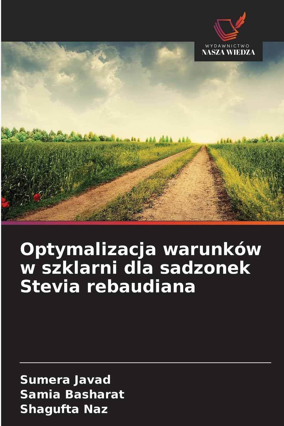 Optymalizacja warunków w szklarni dla sadzonek Stevia rebaudiana Natural Sciences