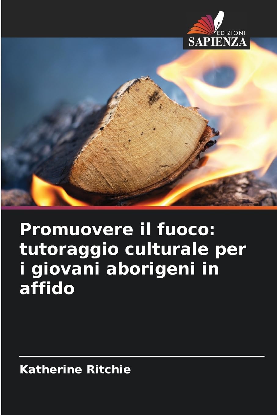 Promuovere il fuoco: tutoraggio culturale per i giovani aborigeni in affido Social Sciences