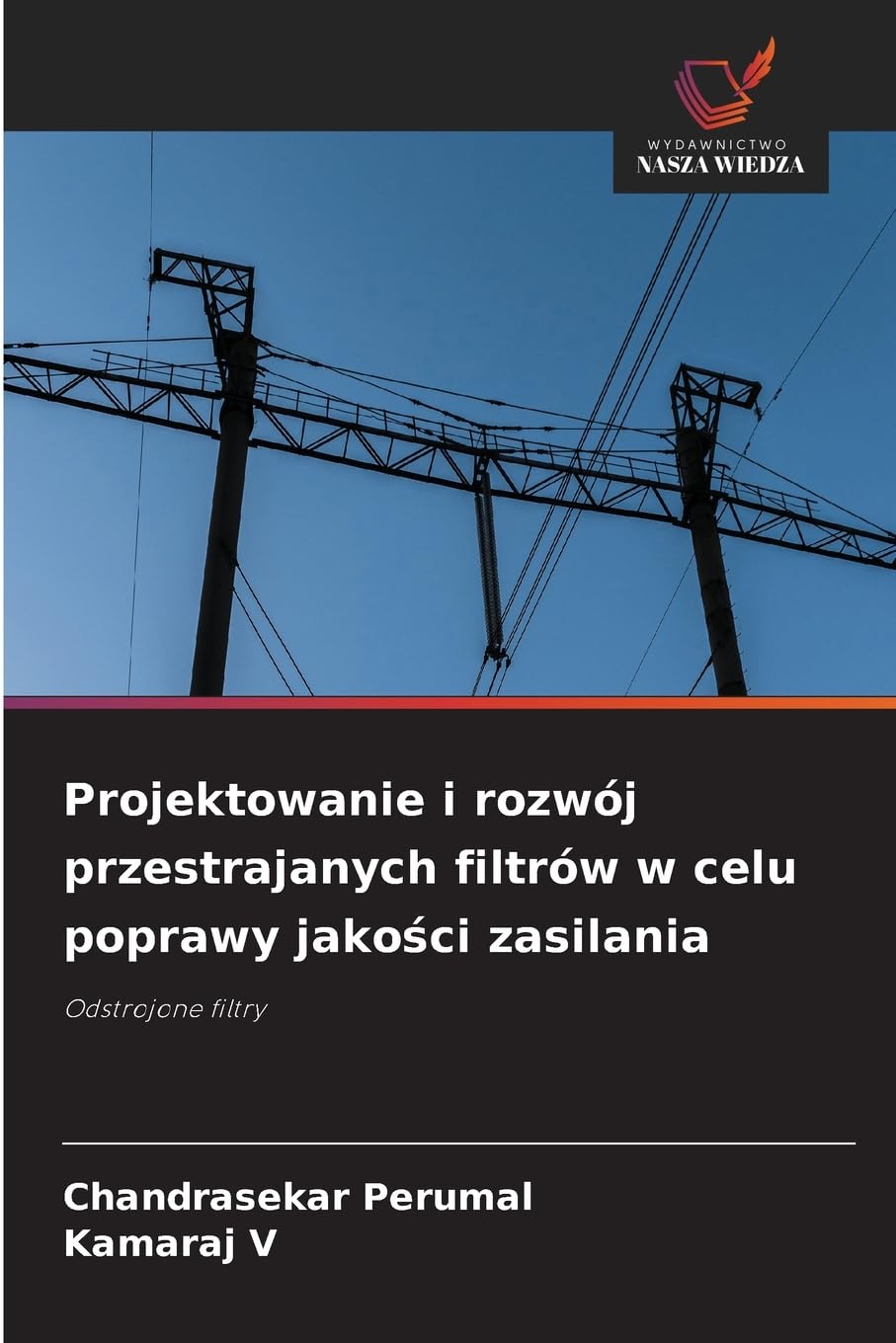 Projektowanie i rozwój przestrajanych filtrów w celu poprawy jako¿ci zasilania Natural Sciences