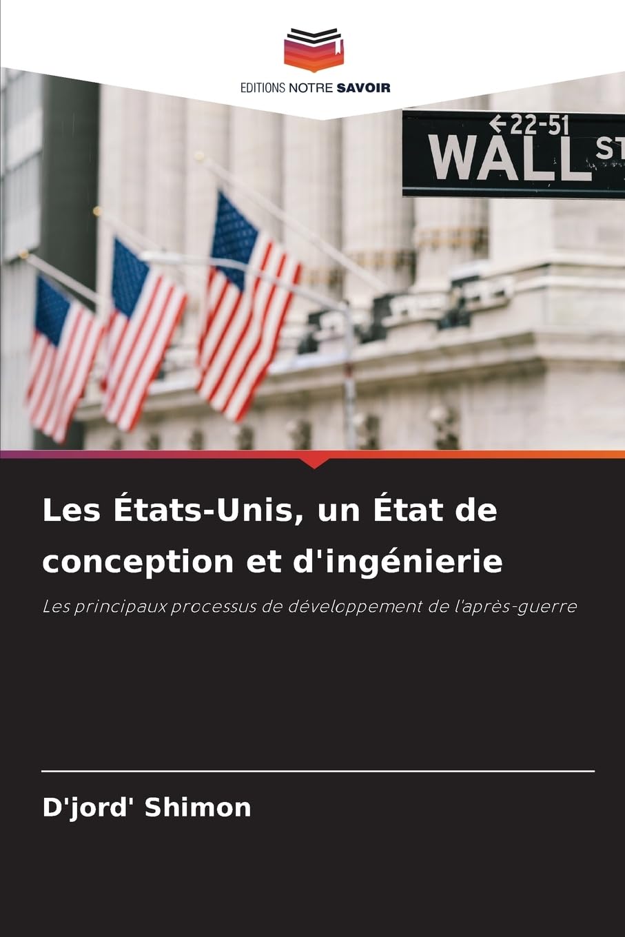 Les États-Unis, un État de conception et d'ingénierie: Les principaux processus de développement de l'après-guerre Law