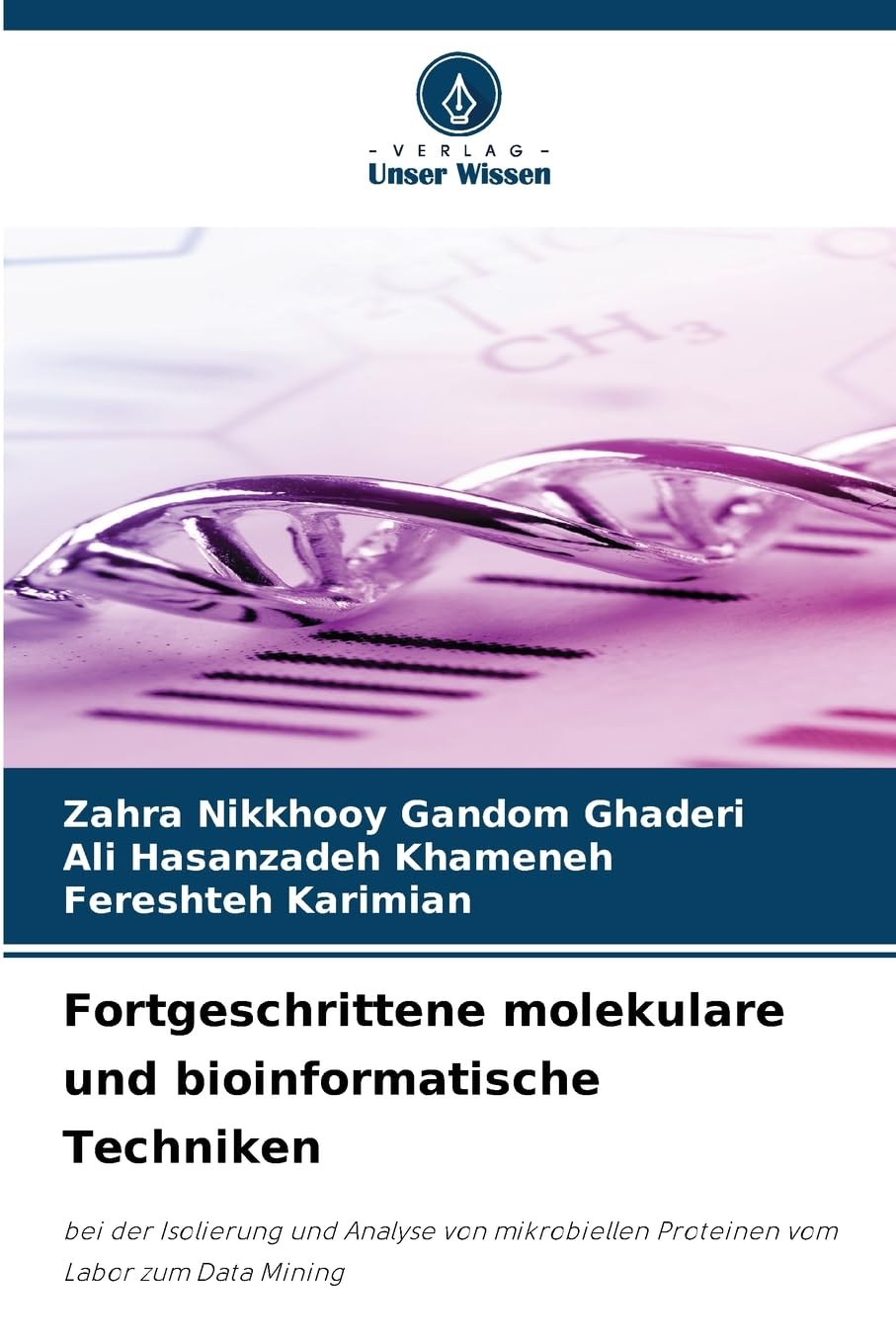 Fortgeschrittene molekulare und bioinformatische Techniken Natural Sciences