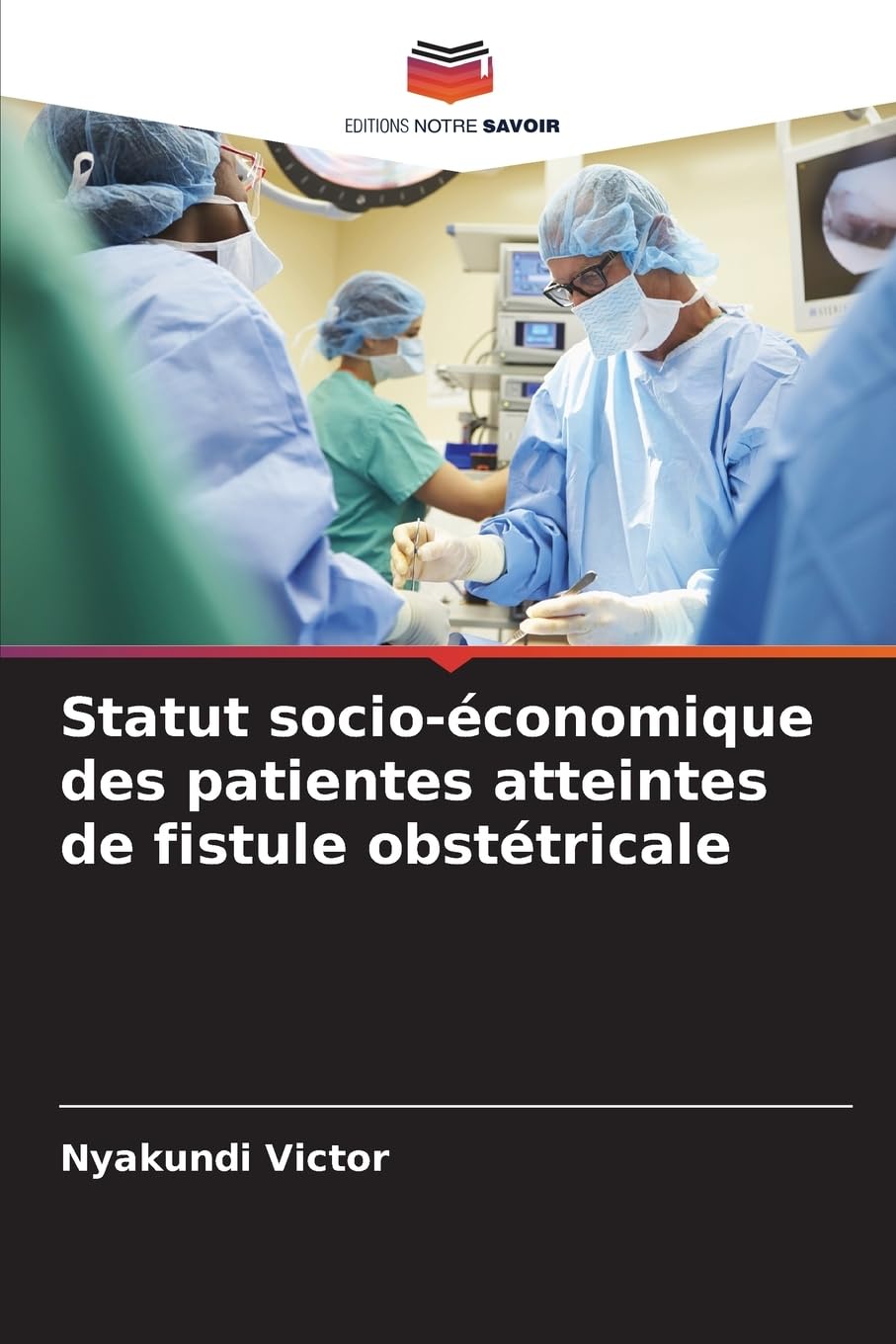 Statut socio-économique des patientes atteintes de fistule obstétricale Medicine