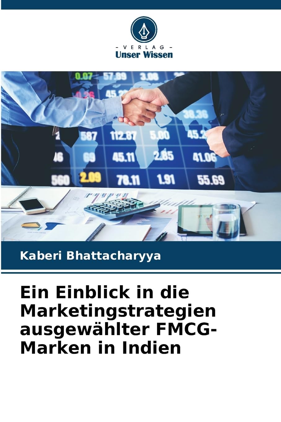 Ein Einblick in die Marketingstrategien ausgewählter FMCG-Marken in Indien Law