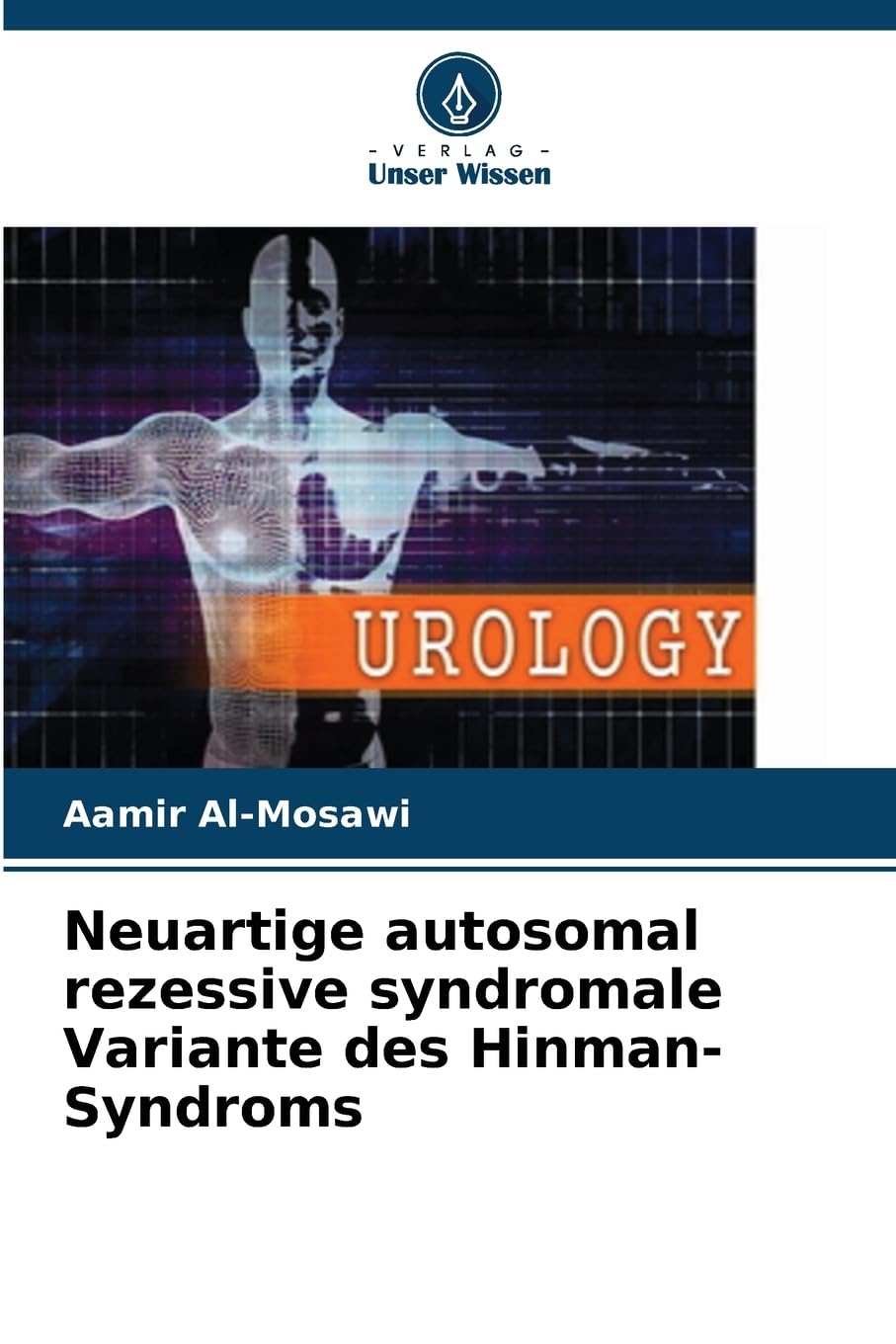 Neuartige autosomal rezessive syndromale Variante des Hinman-Syndroms Medicine